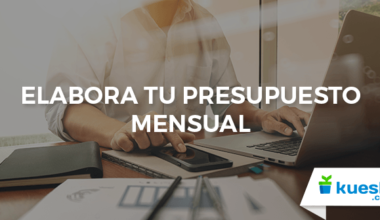 ¿Cómo elaborar un presupuesto mensual?