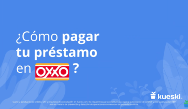 Cómo pagar préstamo Kueski en Oxxo