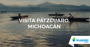 Imágenes de pueblos mágicos: Pátzcuaro, Michoacán