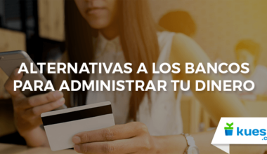 alternativas-bancos-administrar-dinero